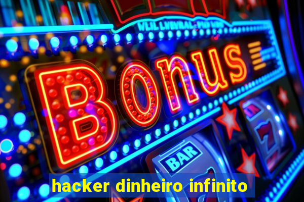 hacker dinheiro infinito